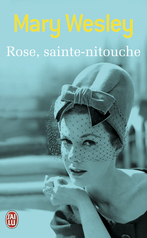 Rose, sainte-nitouche