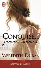 Conquise... Jamais soumise