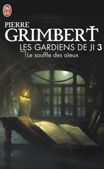 Les gardiens de Ji - Tome 3 - Le souffle des aïeux