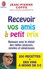 Recevoir vos amis à petits prix