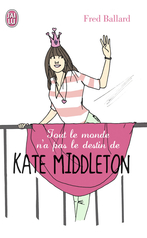 Tout le monde n'a pas le destin de Kate Middleton