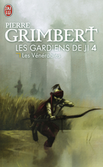 Les gardiens de Ji - Tome 4 - Les vénérables