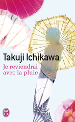Je reviendrai avec la pluie