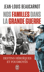 Nos familles dans la Grande Guerre