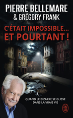 C'était impossible ! Et pourtant…
