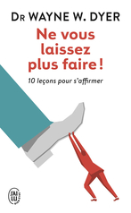 Ne vous laissez plus faire !