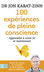 100 expériences de pleine conscience