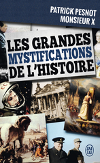 Les grandes mystifications de l’histoire