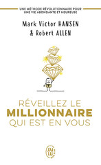 Réveillez le millionnaire qui est en vous