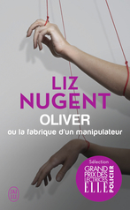 Oliver ou La fabrique d'un manipulateur