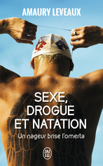 Sexe, drogue et natation