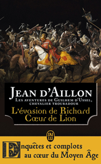 L'évasion de Richard Cœur de Lion et autres aventures