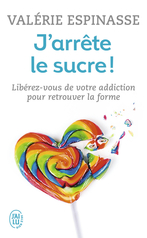 J'arrête le sucre !