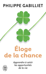 Éloge de la chance