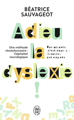 Adieu, la dyslexie!