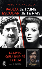 Pablo, je t’aime, Escobar, je te hais