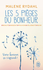 Les 5 pièges du bonheur