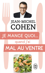 Je mange quoi... quand j’ai mal au ventre