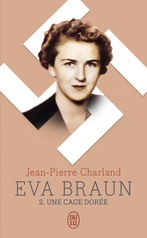 Eva Braun - Tome 2 - Une cage dorée