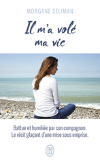 Il m'a volé ma vie