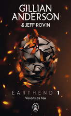 Earthend - Tome 1 - Visions de feu