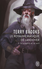 Le royaume magique de Landover - Tome 3 - Le sceptre et le sort