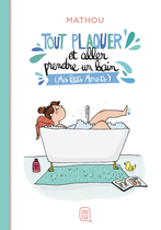 Tout plaquer et aller prendre un bain