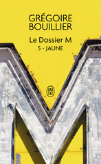 Le Dossier M - Tome 5 - Jaune (la vie)