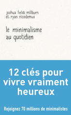 Le minimalisme au quotidien