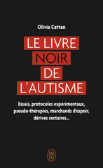 Le livre noir de l’autisme