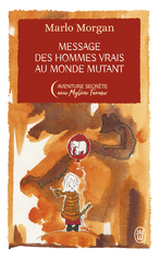 Message des hommes vrais au monde mutant - Édition Collector