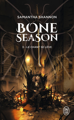 Bone Season - Tome 3 - Le chant se lève