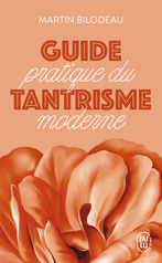 Guide pratique du tantrisme moderne