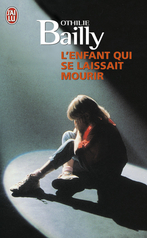 L'enfant qui se laissait mourir