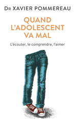 Quand l'adolescent va mal