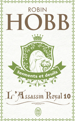 L'Assassin royal - Tome 10 - Serments et deuils