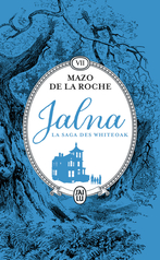 Jalna : La saga des Whiteoak - Tome 7 - Retour à Jalna - La fille de Renny