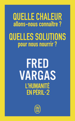 Quelle chaleur allons-nous connaître ? Quelles solutions pour nous nourrir ?