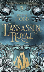 L'Assassin royal - Tome 3 - La nef du crépuscule de Robin Hobb - Editions  J'ai Lu