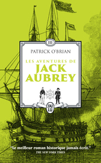 Les aventures de Jack Aubrey - Tome 3 - L'île de la désolation - Fortune de guerre