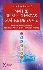 Maître de ses chakras, Maître de sa vie