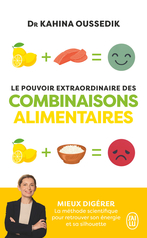 Le pouvoir extraordinaire des combinaisons alimentaires