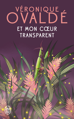 Et mon cœur transparent