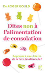 Dites non à l'alimentation de consolation