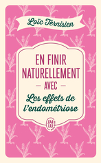 En finir naturellement avec les effets de l'endométriose