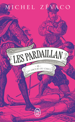 Les Pardaillan - Tome 6 - Les Amours du Chico