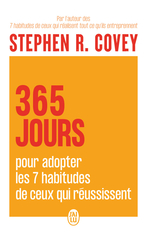 365 jours pour adopter les 7 habitudes de ceux qui réussissent