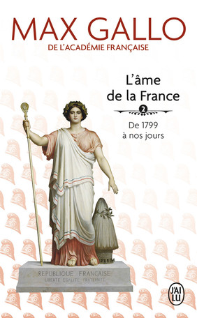 L'âme de la France - Tome 2 - De 1799 à nos jours