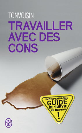 Travailler avec des cons