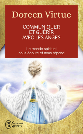 Communiquer et guérir avec les anges